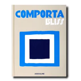 ASSOULINE Comporta Bliss Hardcover Book by Carlos Souza