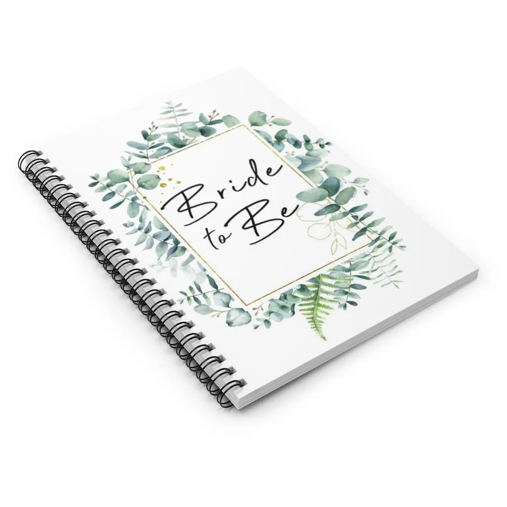 Bride to Be Wedding Spiral Notebook